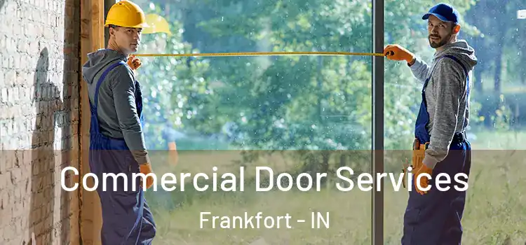  Commercial Door Services Frankfort - IN