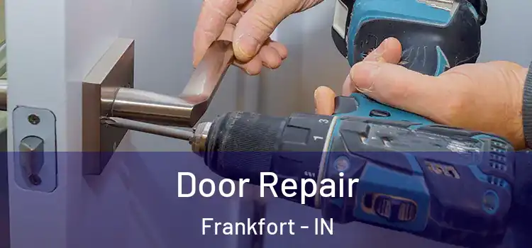  Door Repair Frankfort - IN