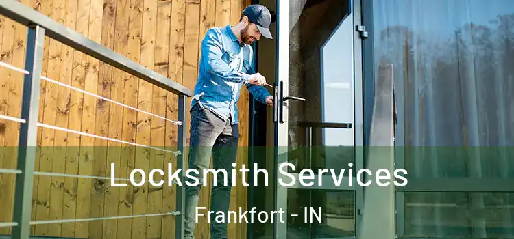  Locksmith Services Frankfort - IN