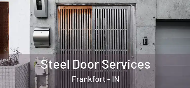  Steel Door Services Frankfort - IN