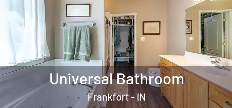 Universal Bathroom Frankfort - IN