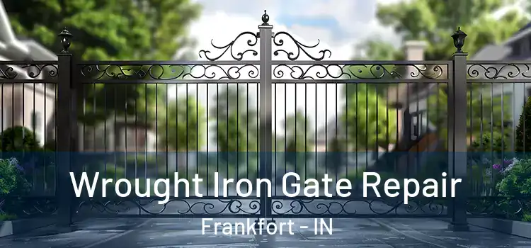  Wrought Iron Gate Repair Frankfort - IN